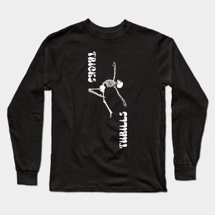 HALLOWEEN SKELETON DANCE, TRICKS OR THRILLS Long Sleeve T-Shirt